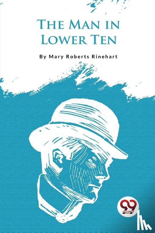 Rinehart, Mary Roberts - The Man in Lower Ten