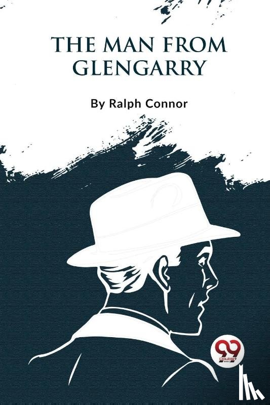 Connor, Ralph - The Man From Glengarry