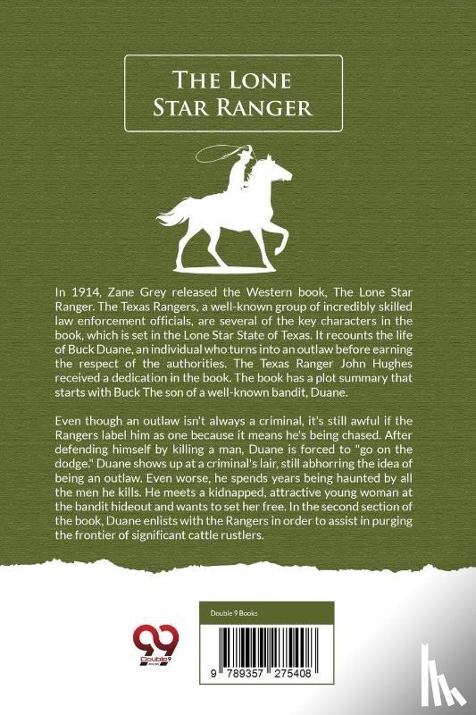 Grey, Zane - The Lone Star Ranger: A Romance Of The Border