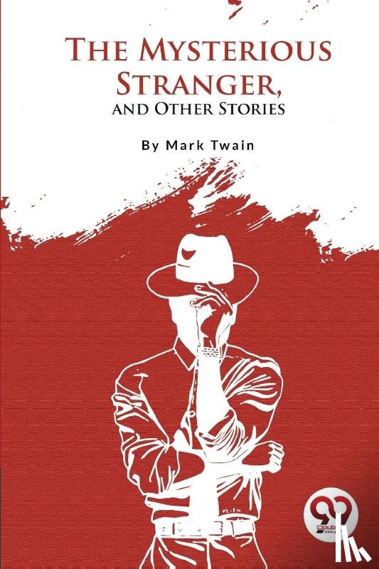 Twain, Mark - The Mysterious Stranger, and Other Stories?