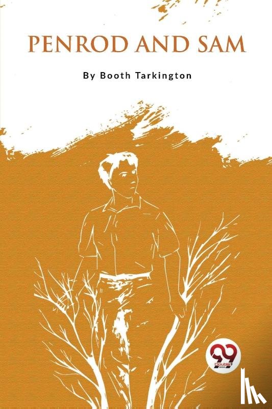 Tarkington, Booth - Penrod and Sam