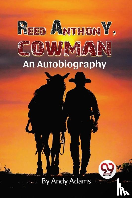Adams, Andy - Reed Anthony, Cowman