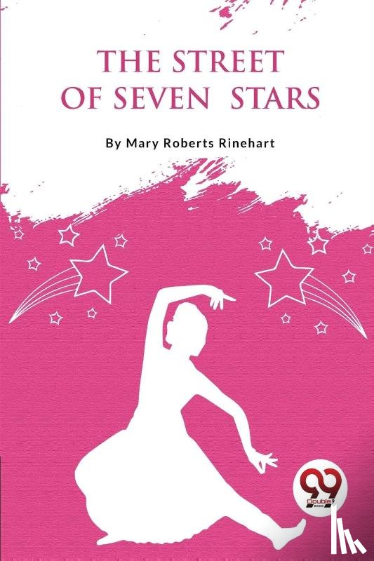 Rinehart, Mary Roberts - The Street of Seven Stars