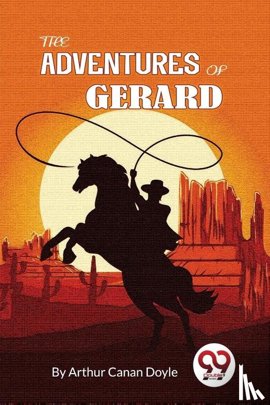 Doyle, Arthur Conan - The Adventures of Gerard