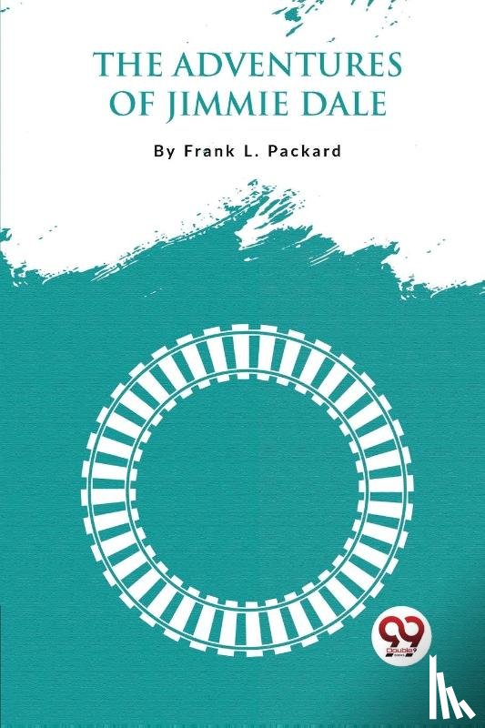 Packard, Frank L. - The Adventures of Jimmie Dale