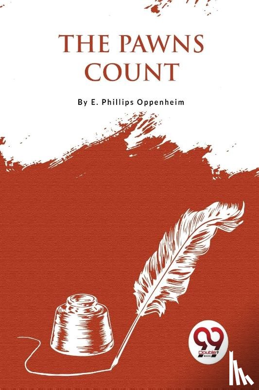 Oppenheim, E. Phillips - The Pawns Count