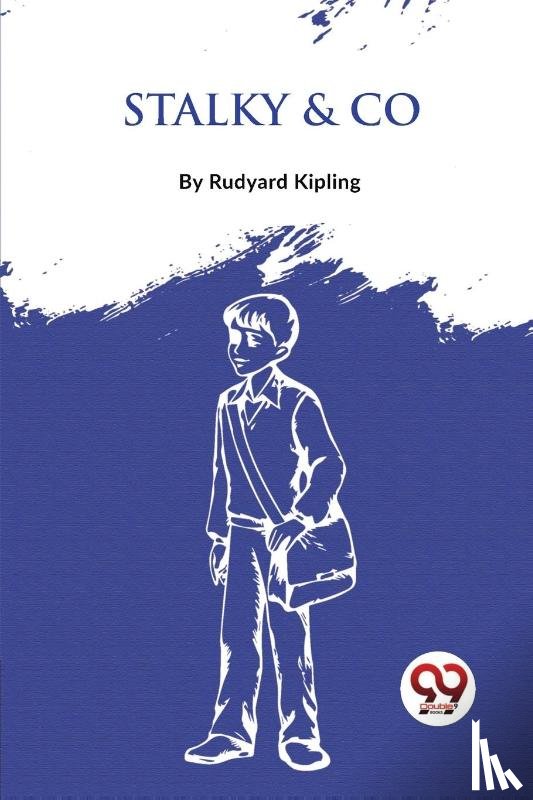 Kipling, Rudyard - Stalky & Co