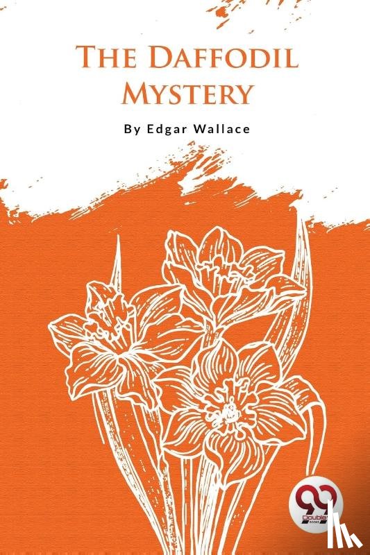 Wallace, Edgar - The Daffodil Mystery