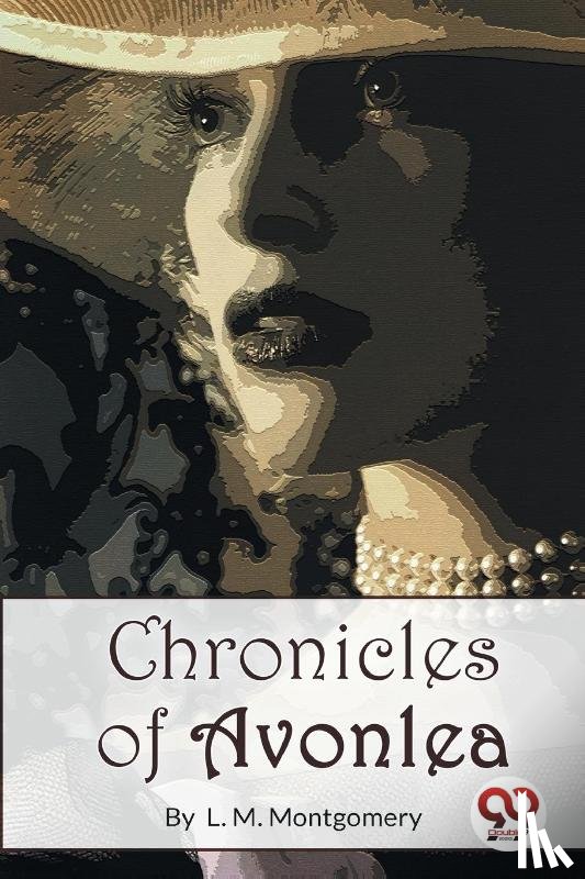 Montgomery, L. M. - Chronicles of Avonlea