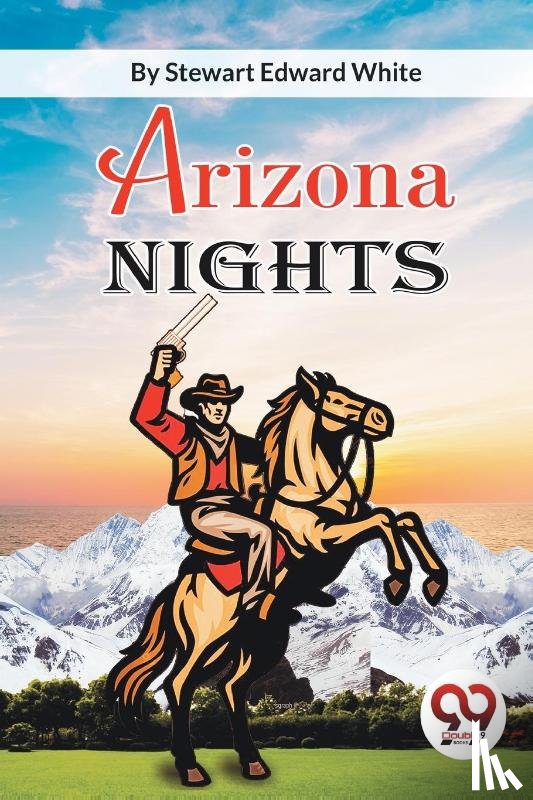 White, Stewart Edward - Arizona Nights