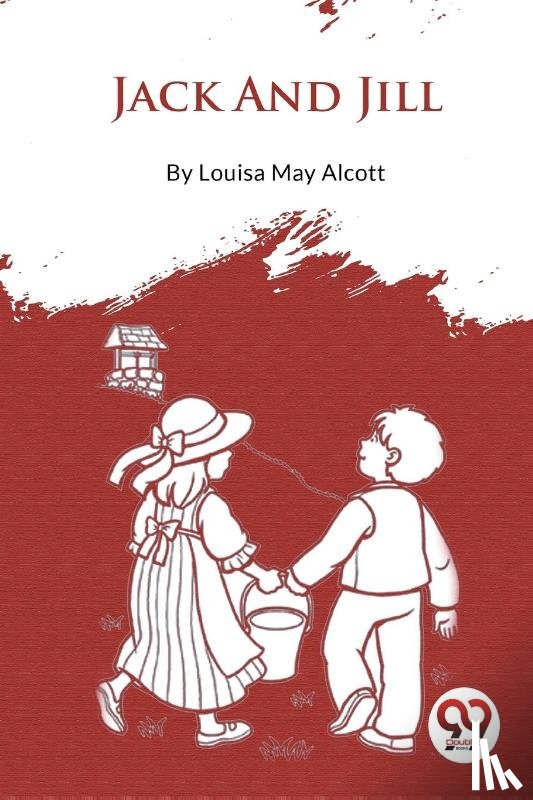 Alcott, Louisa May - Jack and Jill