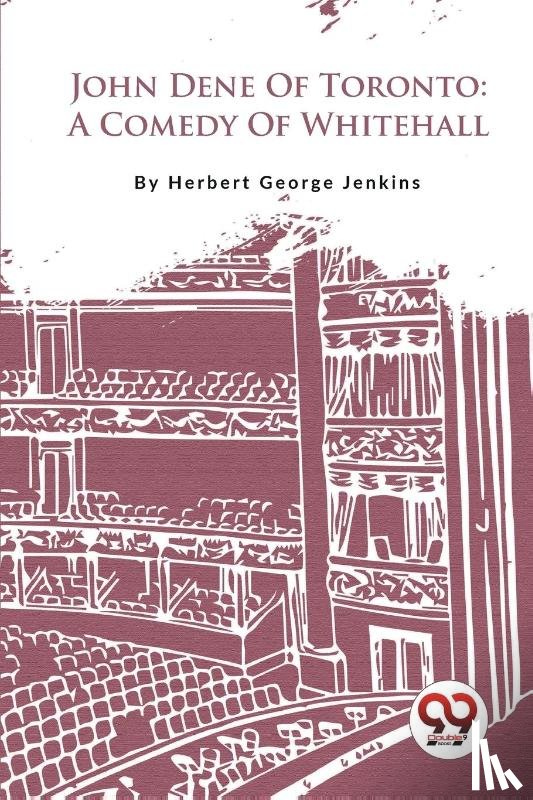 Jenkins, Herbert George - John Dene of Toronto
