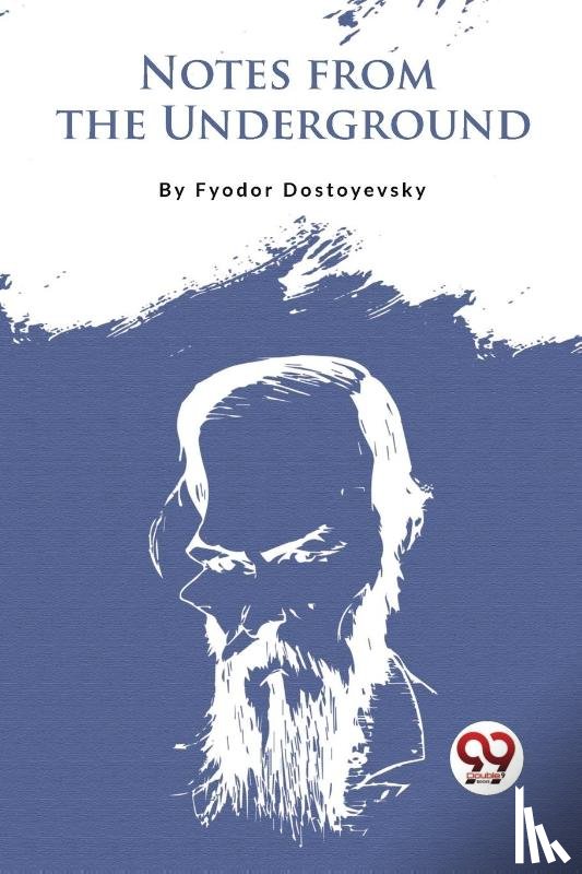 Dostoyevsky, Fyodor - Notes from the Underground