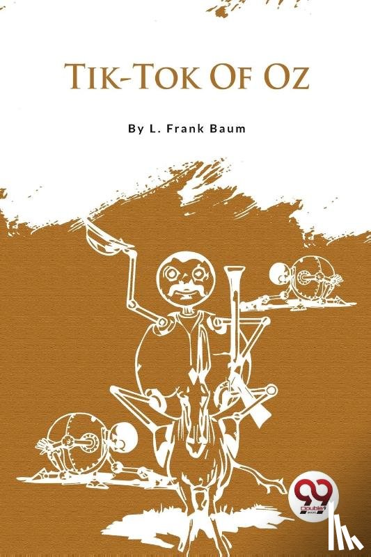 Baum, L. Frank - Tik-Tok Of Oz