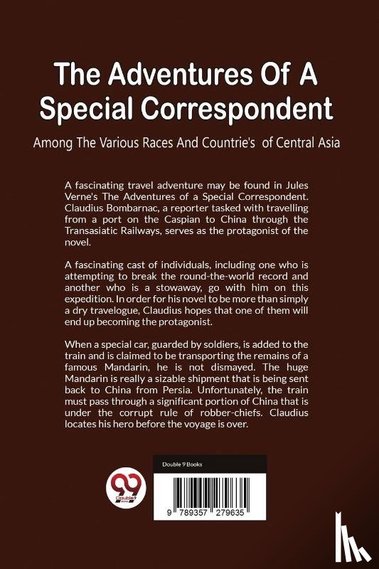 Verne, Jules - The Adventures of a Special Correspondent Among the Various Races and Countrie's of Central Asia