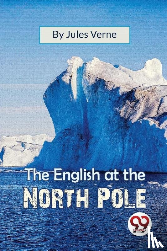 Verne, Jules - The English at the North Pole