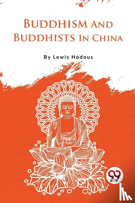 Hodous, Lewis - Buddhism and Buddhists in China