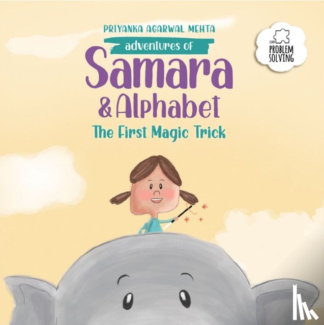 Agarwal Mehta, Priyanka - Adventures of Samara and Alphabet: The First Magic Trick