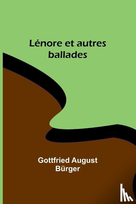 Bürger, Gottfried August - Lénore et autres ballades