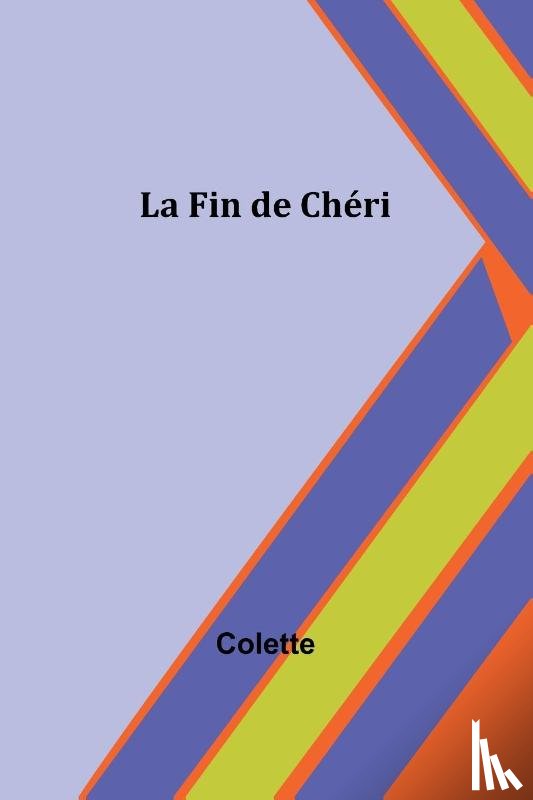 Colette - La Fin de Chéri