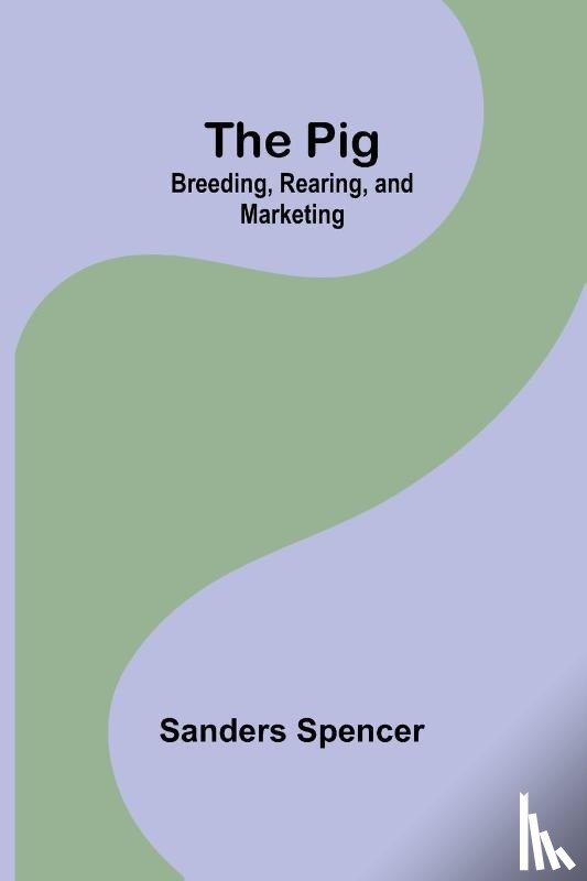Spencer, Sanders - The Pig