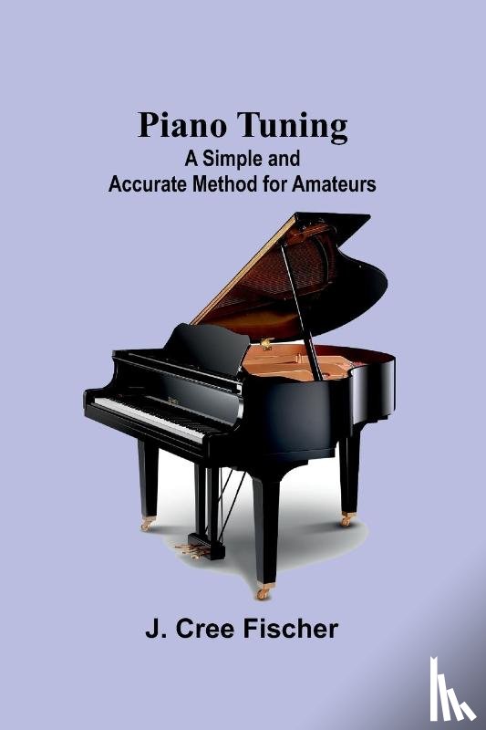 Fischer, J. Cree - Piano Tuning