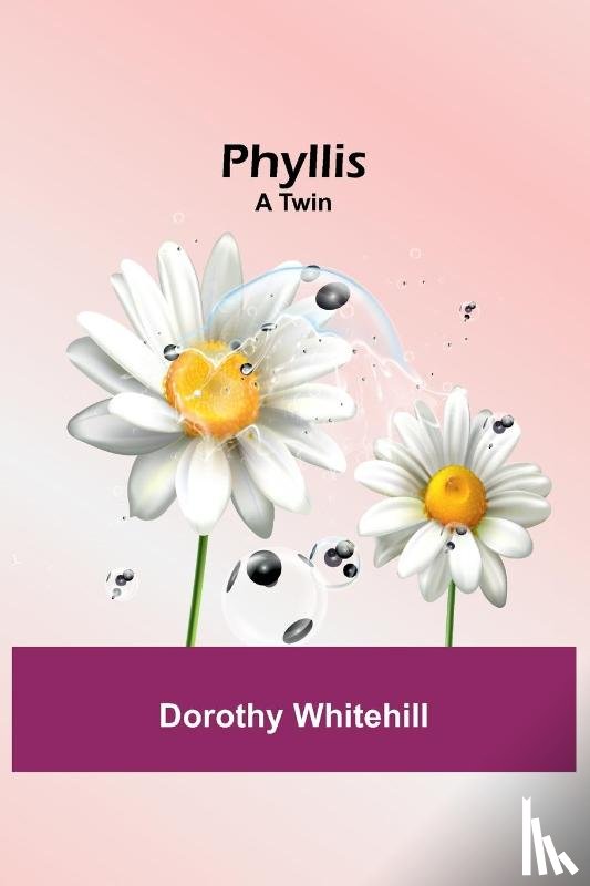 Whitehill, Dorothy - Phyllis