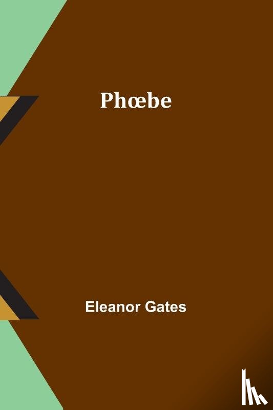 Gates, Eleanor - Ph¿be