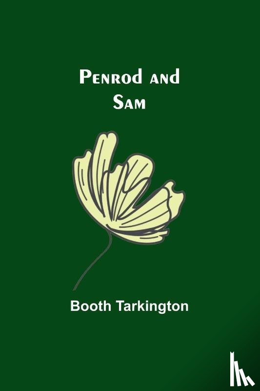 Tarkington, Booth - Penrod and Sam