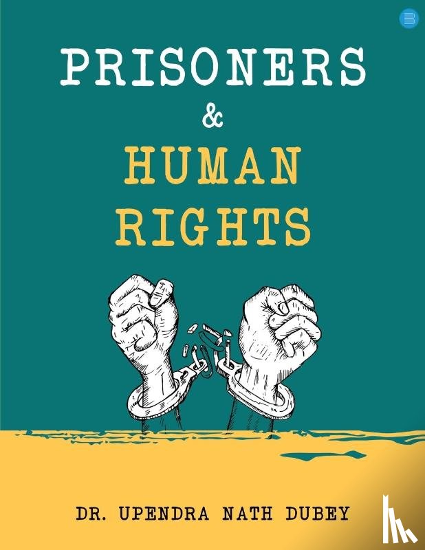 Dubey, Upendra Nath - Prisoners and Human Rights