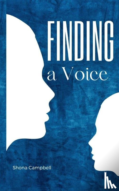 Campbell, Shona - Finding a Voice