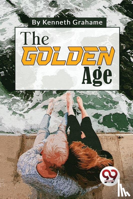 Grahame, Kenneth - The Golden Age