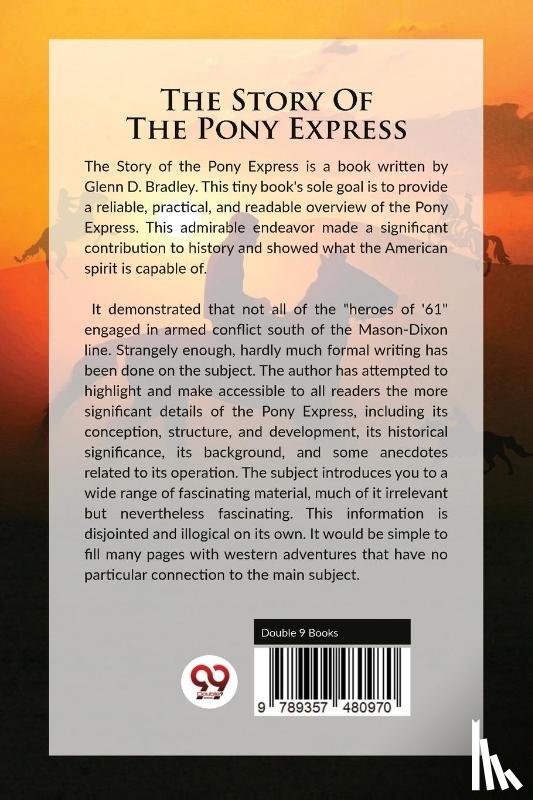 Bradley, Glenn D. - The Story of the Pony Express