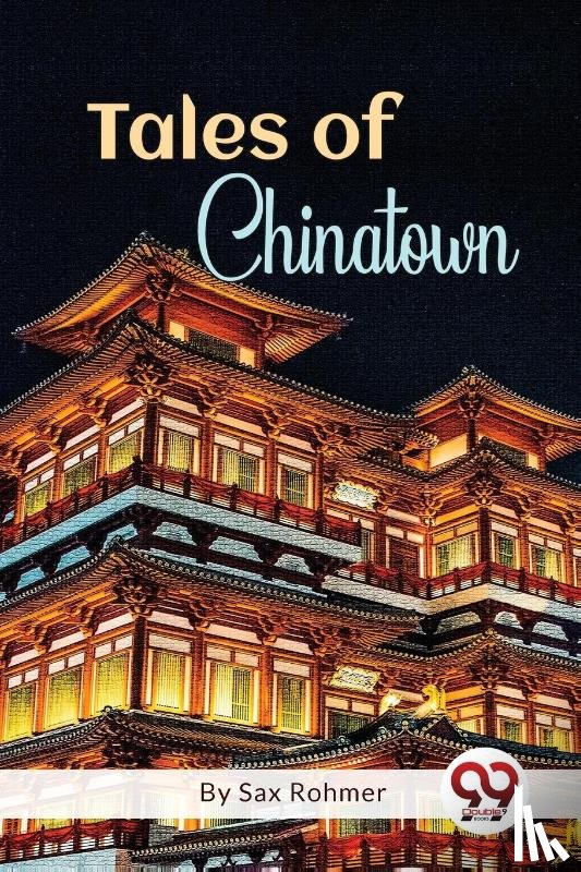 Rohmer, Sax - Tales Of Chinatown