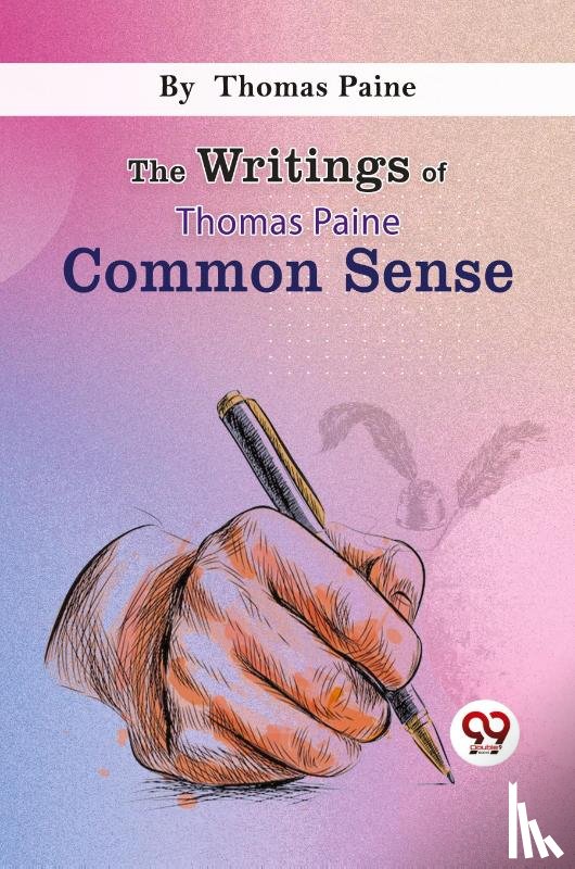 Paine, Thomas - The Writings of Thomas Paine Common Sense