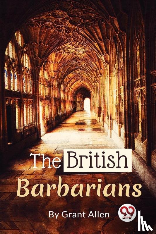 Allen, Grant - The British Barbarians