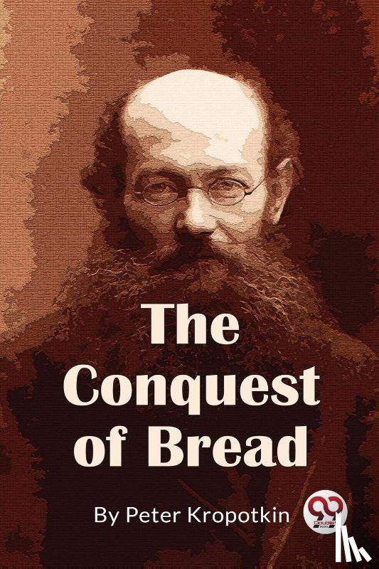 Kropotkin, Peter - The Conquest Of Bread