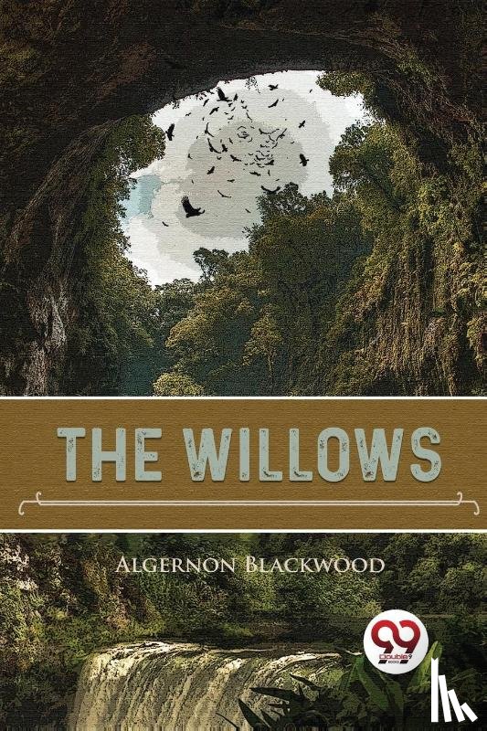 Blackwood, Algernon - The Willows