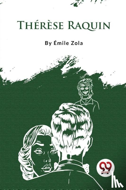 Zola, ?Mile - Th?R?Se Raquin