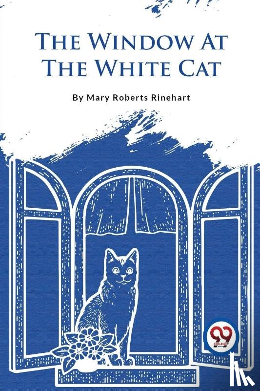 Rinehart, Mary Roberts - The Window at the White Cat
