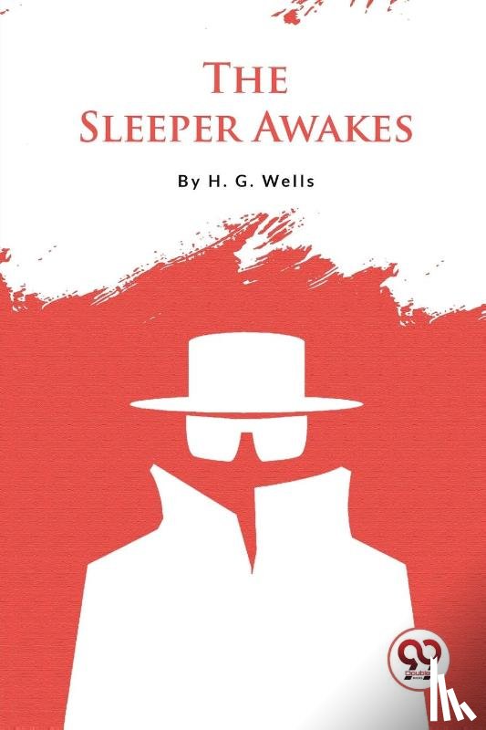 Wells, H.G. - The Sleeper Awakes