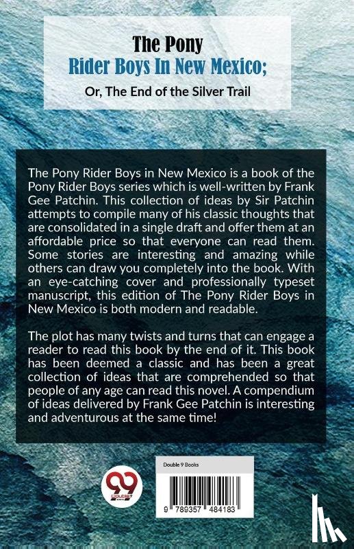 Patchin, Frank Gee - The Pony Rider Boys in New Mexico; Or, The End of the Silver Trail