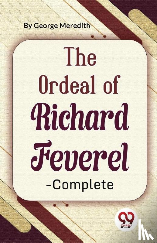 Meredith, George - The Ordeal of Richard Feverel-Complete