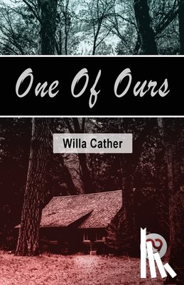 Cather, Willa - One of Ours