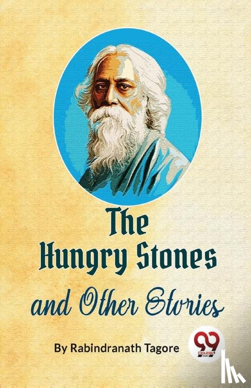 Tagore, Rabindranath - The Hungry Stones and Other Stories