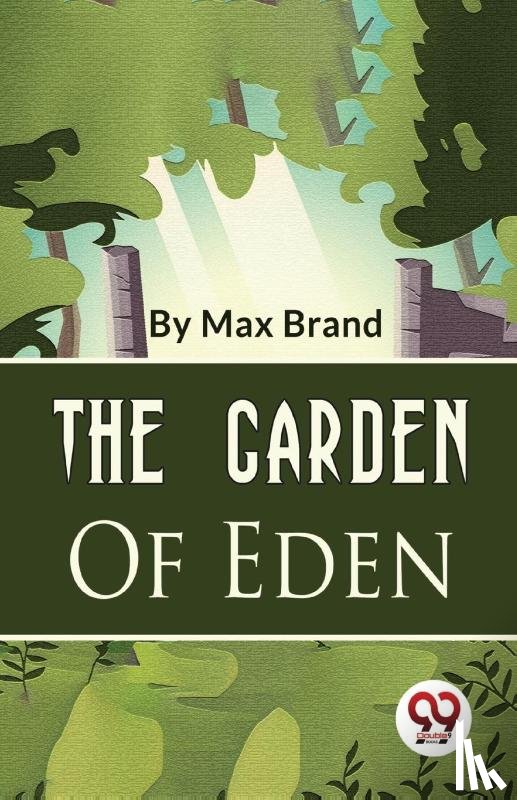 Brand, Max - The Garden of Eden