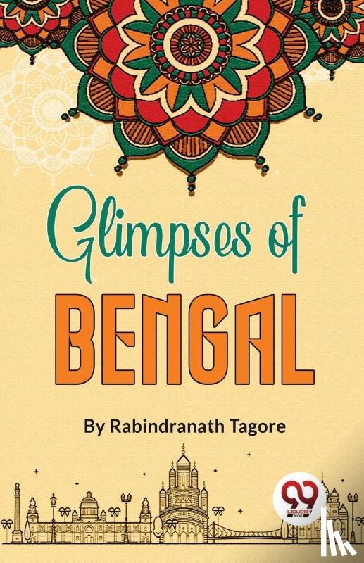 Tagore, Rabindranath - Glimpses of Bengal