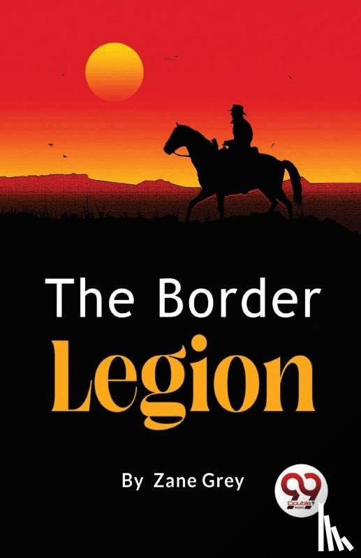 Grey, Zane - The Border Legion