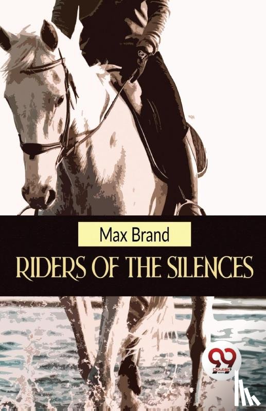 Brand, Max - Riders of the Silences