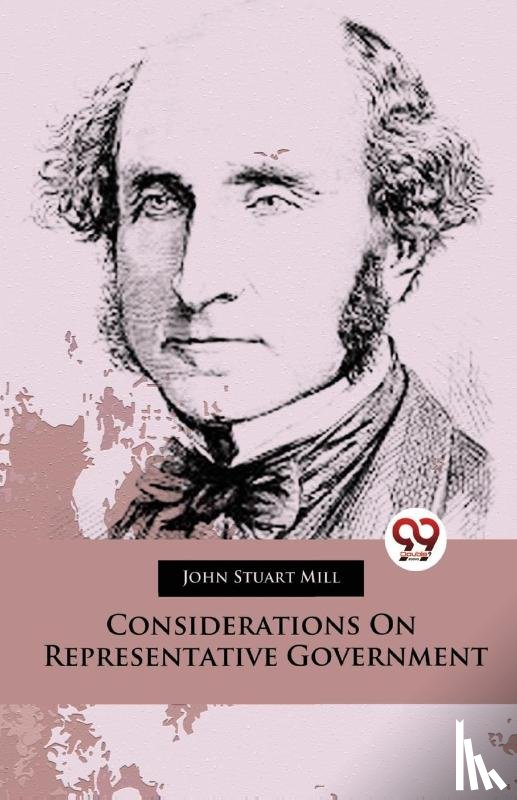 Mill, John Stuart - Considerations on Representative Government